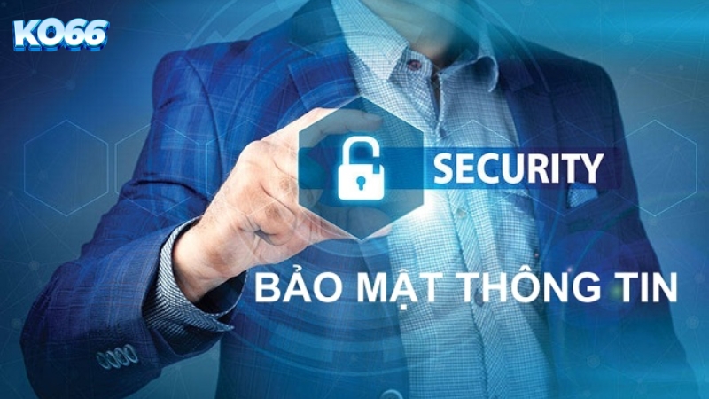 Các bước bảo mật thông tin tại KO66
