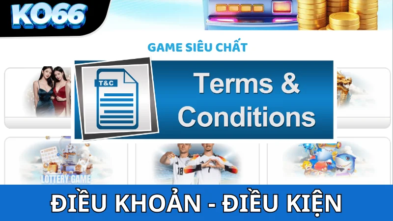 Điều khoản và điều kiện của KO66