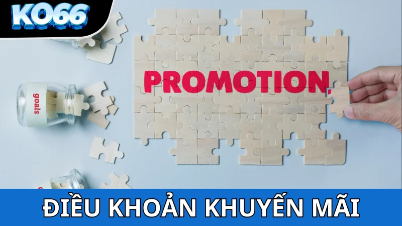 Điều khoản và điều kiện về khuyến mãi KO66