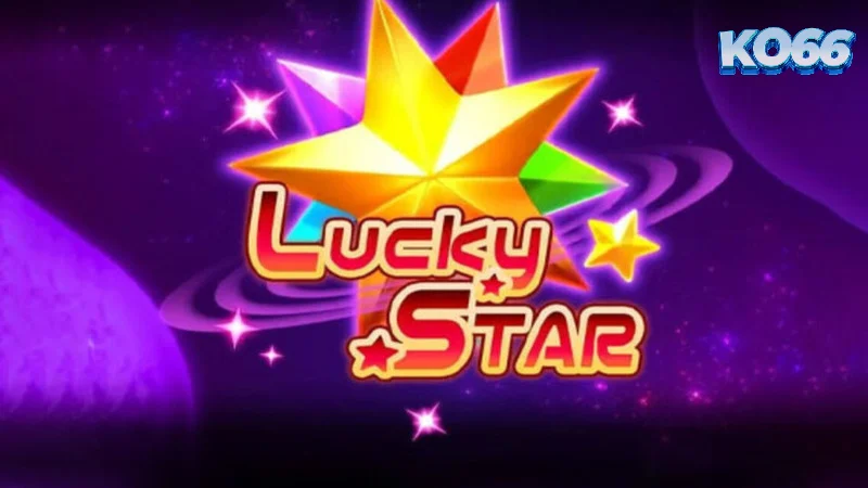 Trò chơi slot hũ Lucky Star