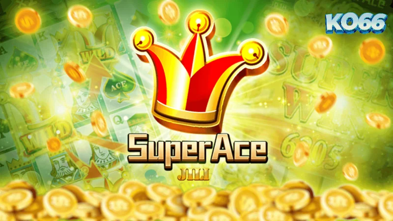 Game slot Super Ace theo phong cách hiện đại