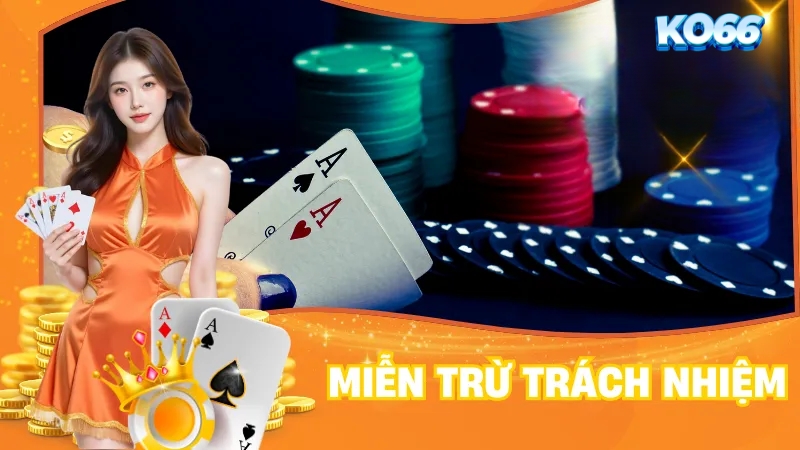 Quy định miễn trừ trách nhiệm cho người chơi