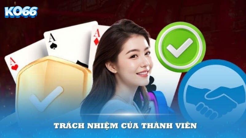 Trách nhiệm của người chơi tại nhà cái KO66